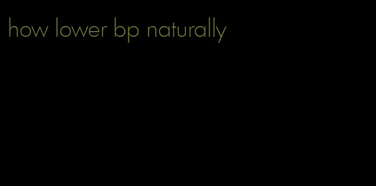how lower bp naturally