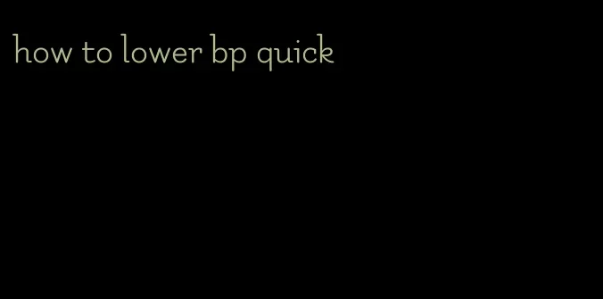 how to lower bp quick