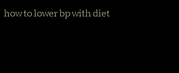 how to lower bp with diet
