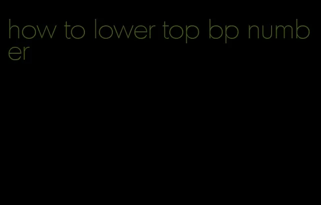 how to lower top bp number