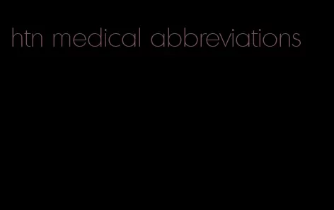 htn medical abbreviations