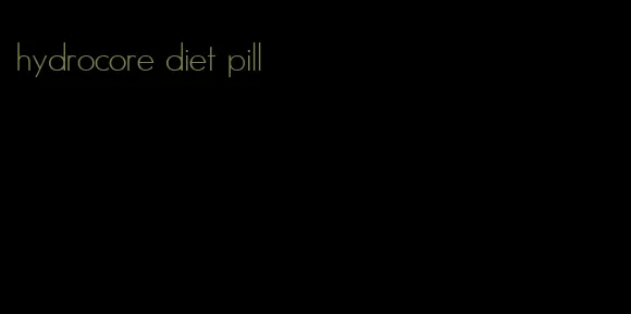 hydrocore diet pill