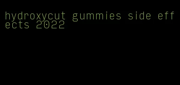 hydroxycut gummies side effects 2022