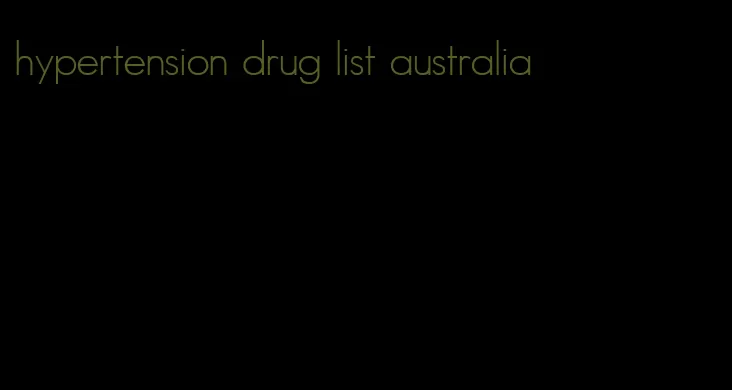 hypertension drug list australia
