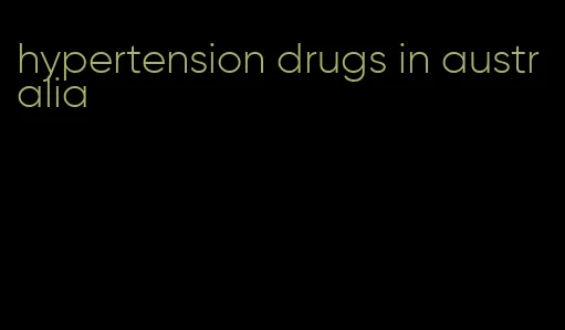 hypertension drugs in australia