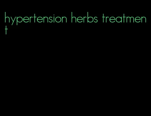hypertension herbs treatment