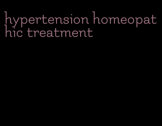 hypertension homeopathic treatment
