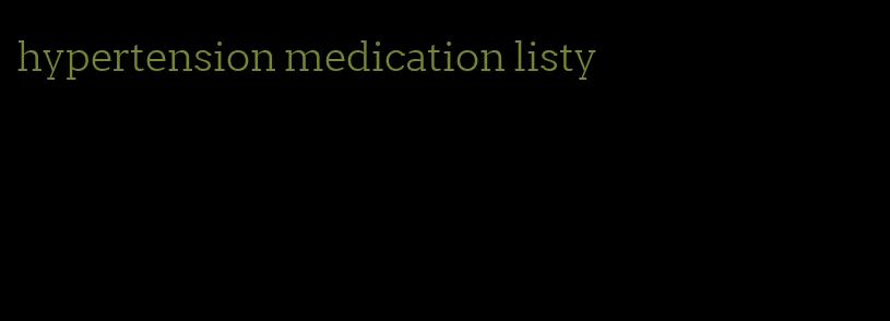 hypertension medication listy
