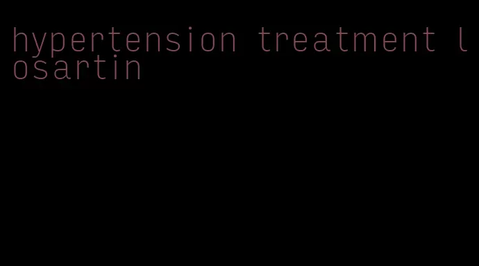 hypertension treatment losartin