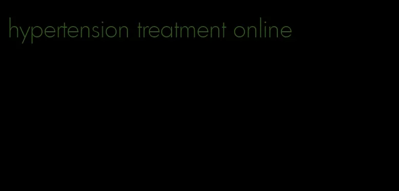 hypertension treatment online