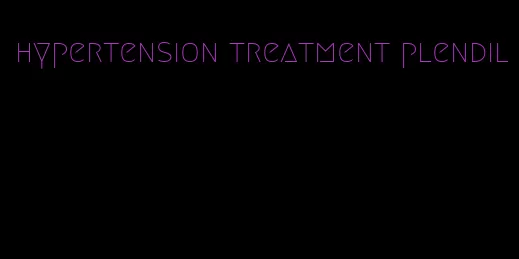 hypertension treatment plendil