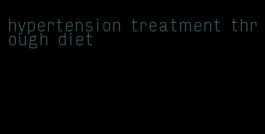 hypertension treatment through diet