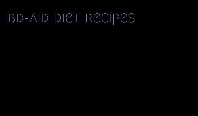 ibd-aid diet recipes