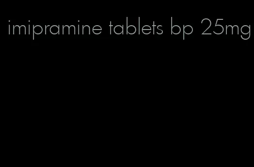 imipramine tablets bp 25mg