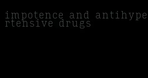 impotence and antihypertensive drugs