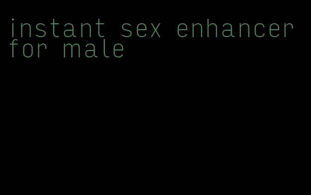 instant sex enhancer for male