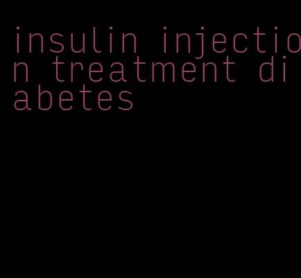insulin injection treatment diabetes