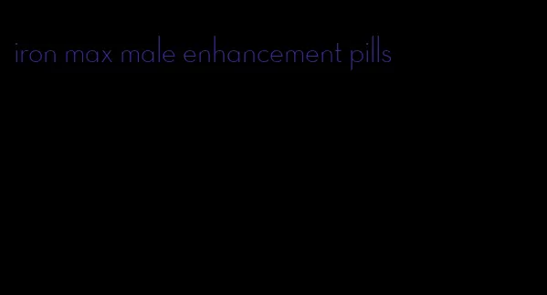 iron max male enhancement pills