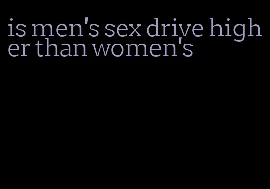 is men's sex drive higher than women's