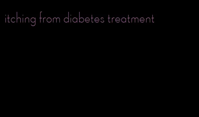 itching from diabetes treatment