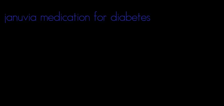 januvia medication for diabetes