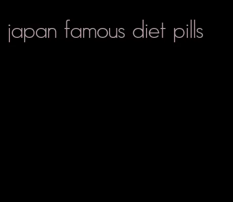 japan famous diet pills