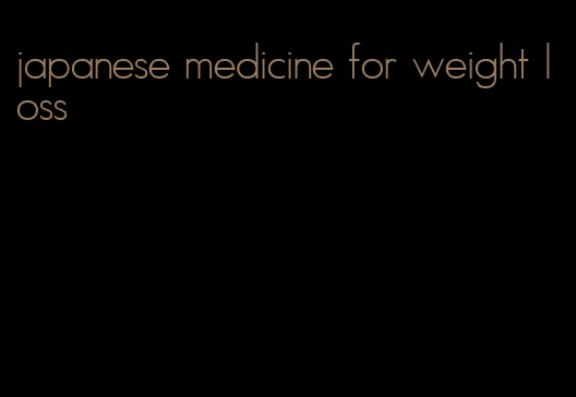 japanese medicine for weight loss
