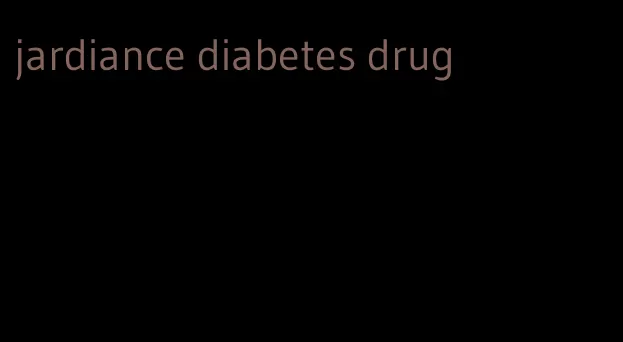 jardiance diabetes drug