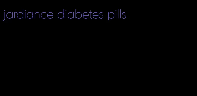 jardiance diabetes pills