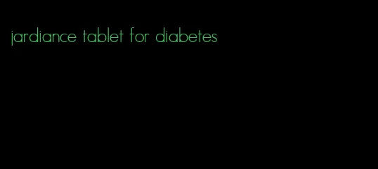 jardiance tablet for diabetes