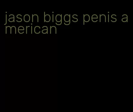 jason biggs penis american