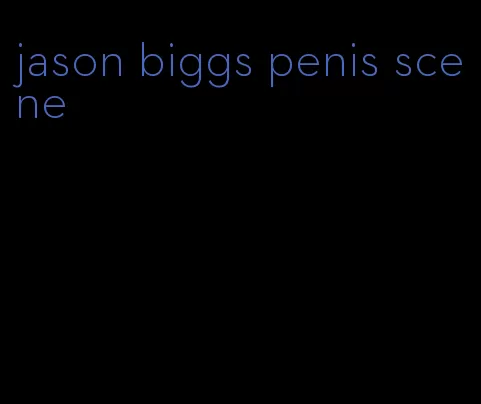 jason biggs penis scene