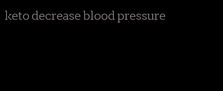 keto decrease blood pressure