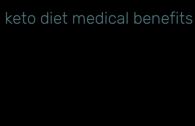 keto diet medical benefits