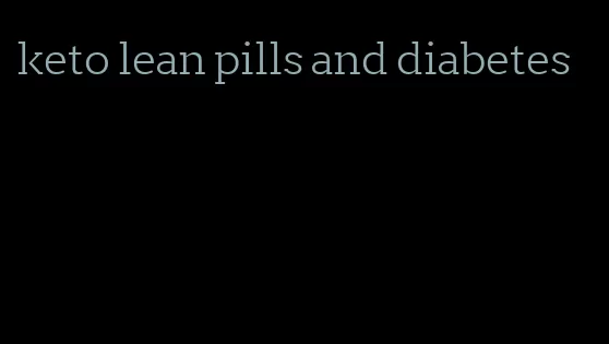 keto lean pills and diabetes