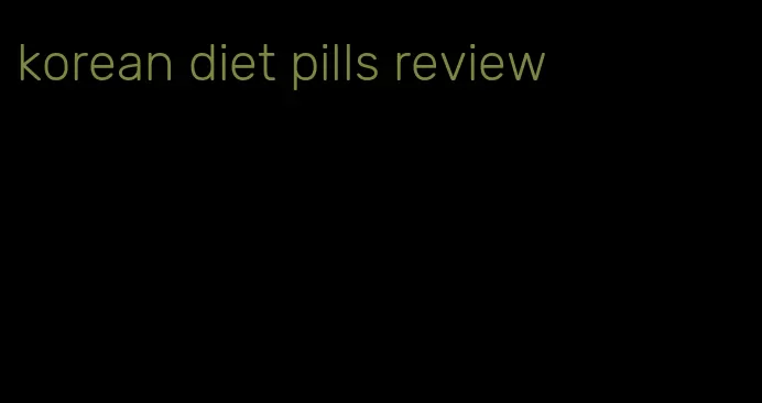 korean diet pills review