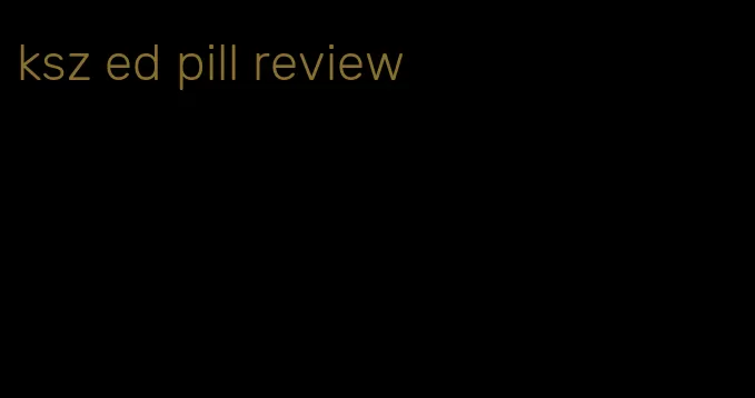 ksz ed pill review