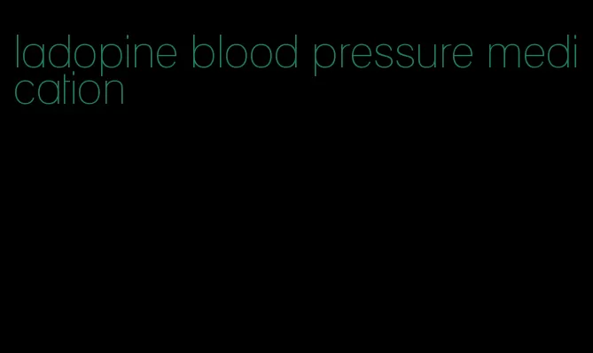 ladopine blood pressure medication