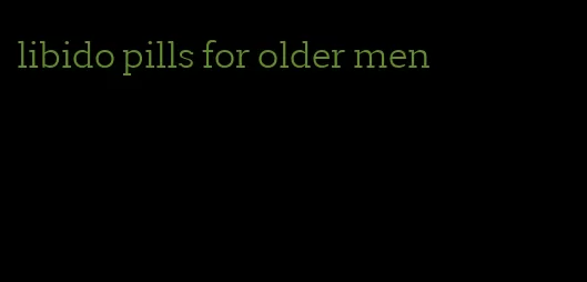 libido pills for older men