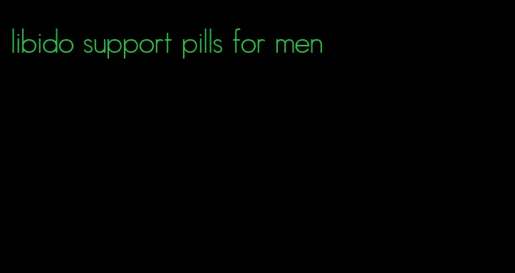 libido support pills for men