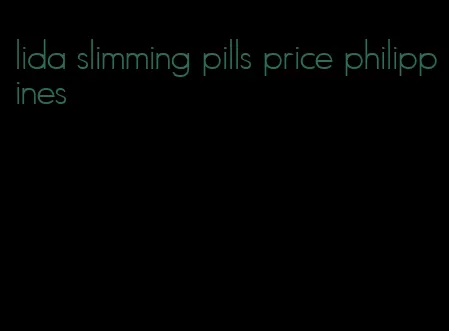 lida slimming pills price philippines