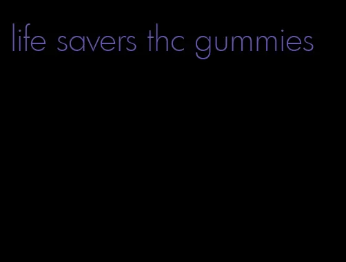 life savers thc gummies