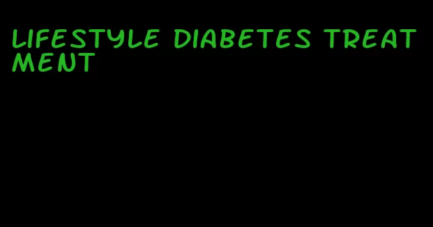 lifestyle diabetes treatment