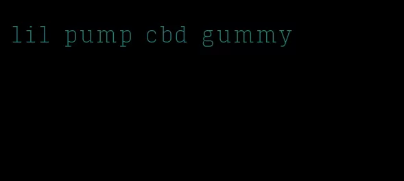lil pump cbd gummy
