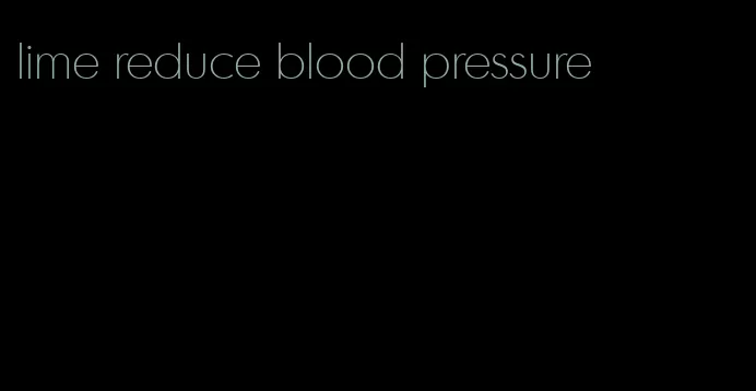 lime reduce blood pressure