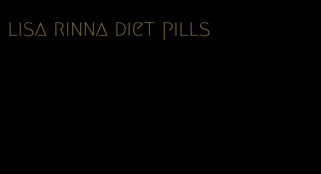lisa rinna diet pills