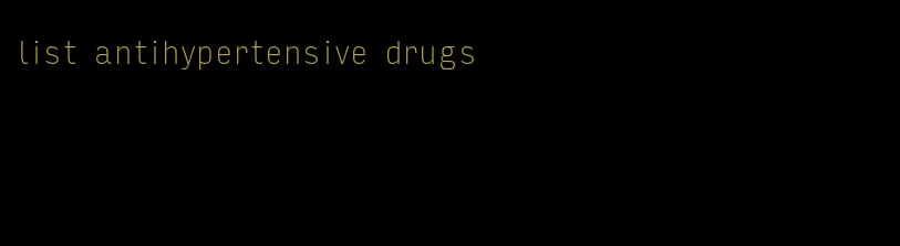 list antihypertensive drugs