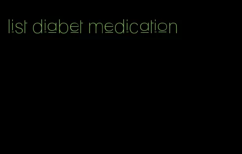list diabet medication