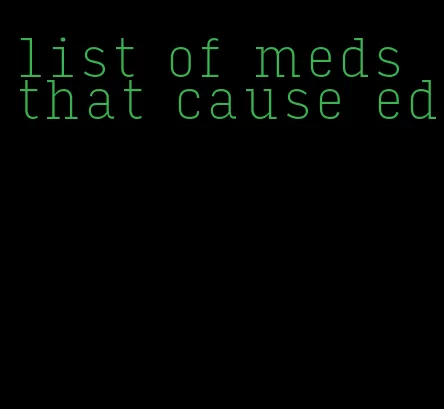 list of meds that cause ed