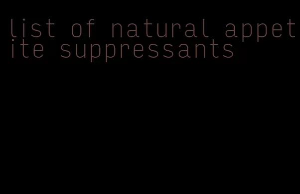 list of natural appetite suppressants